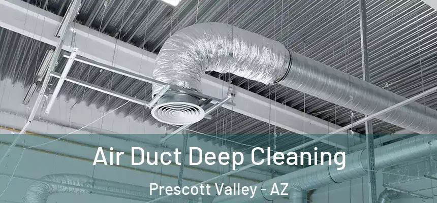  Air Duct Deep Cleaning Prescott Valley - AZ